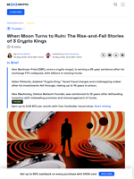 From Riches to Ruin: The Fall of 3 Crypto Kings