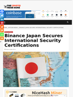 Binance Japan Secures International Security Certifications - The Crypto News Wire