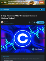 3 Top Reasons Why Coinbase Stock is Sliding Today?