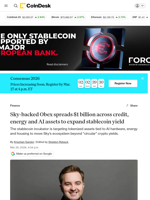 Sky-backed Obex spreads $1 billion across credit, energy and AI assets to expand stablecoin yield