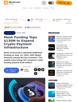 Mesh Funding Tops $130M to Expand Crypto Payment Infrastructure – Crypto News Bitcoin News