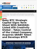 Baby BTC Strategic Capital Signs Term Sheet With NASDAQ-Listed ATA Creativity Global – Takes Control of the Listed Company, Acquires $BABY Token and Develops BTCfi - The Crypto News Wire