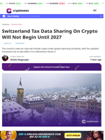Switzerland Tax Data Sharing On Crypto Will Not Begin Until 2027