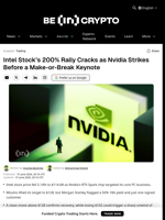 Intel Stock’s 200% Rally Cracks as Nvidia Strikes Before a Make-or-Break Keynote