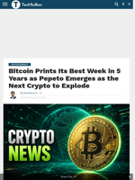 Bitcoin Prints Its Best Week in 5 Years as Pepeto Emerges as the Next Crypto to Explode - TechBullion