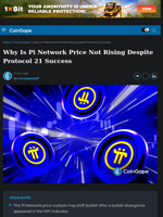 Why Is Pi Network Price Not Rising Despite Protocol 21 Success