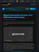 Bitcoin's Record Rally Stumbles Amid $19B Futures Deleveraging - Blockchain.News