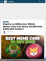 Pepeto vs Shiba Inu: Which Meme Coin Can Grow $3,500 into $350,000 Faster? - TechBullion