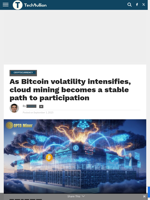 As Bitcoin volatility intensifies, cloud mining becomes a stable path to participation - TechBullion