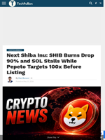 Next Shiba Inu: SHIB Burns Drop 90% and SOL Stalls While Pepeto Targets 100x Before Listing - TechBullion