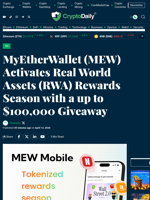 MyEtherWallet (MEW) Activates Real World Assets (RWA) Rewards Season with a up to $100,000 Giveaway - Crypto Daily