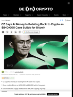 CZ Says AI Money Is Rotating Back to Crypto as $840,000 Case Builds for Bitcoin