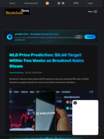 WLD Price Prediction: $0.60 Target Within Two Weeks as Breakout Gains Steam - Blockchain.News