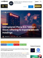 Metaplanet Plans $3.7 Billion Stock Offering to Expand Bitcoin Holdings | Live Bitcoin News