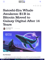 Satoshi-Era Whale Awakens: $1B in Bitcoin Moved to Galaxy Digital After 14 Years