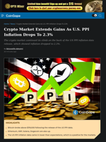 Crypto Market Extends Gains As U.S. PPI Inflation Drops To 2.3%
