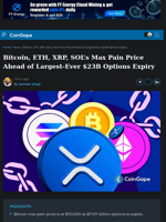 Bitcoin, ETH, XRP, SOL's Max Pain Price Ahead of Largest-Ever $23B Options Expiry