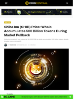 Shiba Inu (SHIB) Price: Whale Accumulates 500 Billion Tokens During Market Pullback - CoinCentral