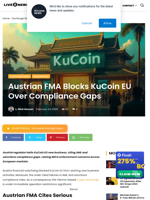 Austrian FMA Blocks KuCoin EU Over Compliance Gaps | Live Bitcoin News