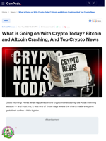 What is Going on With Crypto Today? Bitcoin and Altcoin Crashing, Top Crypto News