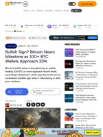 Bullish Sign? Bitcoin Nears Milestone as 100+ BTC Wallets Approach 20K – Markets and Prices Bitcoin News