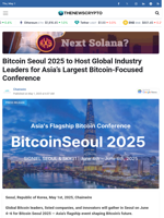 Bitcoin Seoul 2025 to Host Global Industry Leaders for Asia’s Largest Bitcoin-Focused Conference - TheNewsCrypto