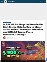 Is APEMARS Stage 10 Presale the Best Meme Coin to Buy in March as SUI Gains Developer Attention and Official Trump Fuels Narrative Trading? - TechBullion