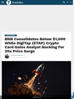 BNB Consolidates Below $1,000 While DigiTap ($TAP) Crypto Card Gains Analyst Backing For 20x Price Surge - TechBullion