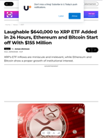 Laughable $640,000 to XRP ETF Added in 24 Hours, Ethereum and Bitcoin Start off With $155 Million - U.Today
