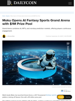 Moku Opens AI Fantasy Sports Grand Arena with $1M Prize Pool - DailyCoin