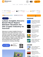 Latam Insights Encore: Brazil Must Reject Blanket Taxation for the Crypto Industry to Survive – Op-Ed Bitcoin News