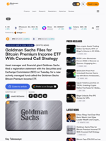 Goldman Sachs Files for Bitcoin Premium Income ETF With Covered Call Strategy – Crypto News Bitcoin News