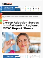 Crypto Adoption Surges in Inflation-Hit Regions, MEXC Report Shows - The Crypto News Wire