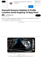 Shytoshi Kusama Updates X Profile Location Amid Ongoing 'UI Bug Fixes' - U.Today