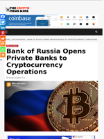 Bank of Russia Opens Private Banks to Cryptocurrency Operations - The Crypto News Wire