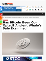 Has Bitcoin Been Co-Opted? Ancient Whale’s Sale Examined - The Crypto News Wire