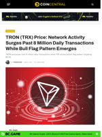 TRON (TRX) Price: Network Activity Surges Past 8 Million Daily Transactions While Bull Flag Pattern Emerges - CoinCentral