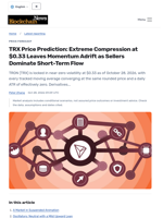 TRX Price Prediction: Extreme Compression at $0.33 Leaves Momentum Adrift as Sellers Dominate Short-Term Flow - Blockchain.News