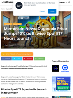 Memecoin News: Dogecoin Price Jumps 10% as Bitwise Spot ETF Nears Launch | Live Bitcoin News