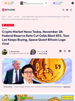 Crypto Market News Today, November 28: Federal Reserve Rate Cut Odds Blast 85%, Tom Lee Keeps Buying, Space Quest Bitcoin Logo Viral - 99Bitcoins