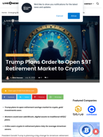 Trump Plans Order to Open $9T Retirement Market to Crypto | Live Bitcoin News