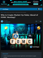 Why is Crypto Market Up Today Ahead of FOMC Meeting?