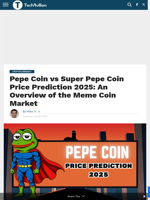 Pepe Coin vs Super Pepe Coin Price Prediction 2025: An Overview of the Meme Coin Market - TechBullion