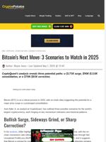 Bitcoin’s Next Move: 3 Scenarios to Watch in 2025