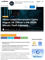 When Law Enforcement Turns Rogue: UK Officer’s Silk Road Bitcoin Theft Exposed | Live Bitcoin News