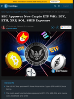 SEC Approves New Crypto ETF With BTC, ETH, XRP, SOL, SHIB Exposure