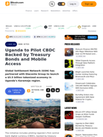 Uganda to Pilot CBDC Backed by Treasury Bonds and Mobile Access – News Bytes Bitcoin News