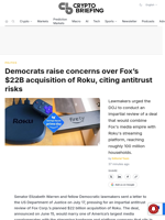 Democrats raise concerns over Fox's $22B acquisition of Roku, citing antitrust risks