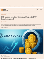 ETF analyst predicts Grayscale Dogecoin ETF launch in a week - AMBCrypto