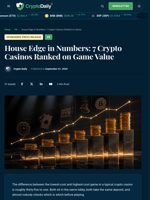 House Edge in Numbers: 7 Crypto Casinos Ranked on Game Value - Crypto Daily